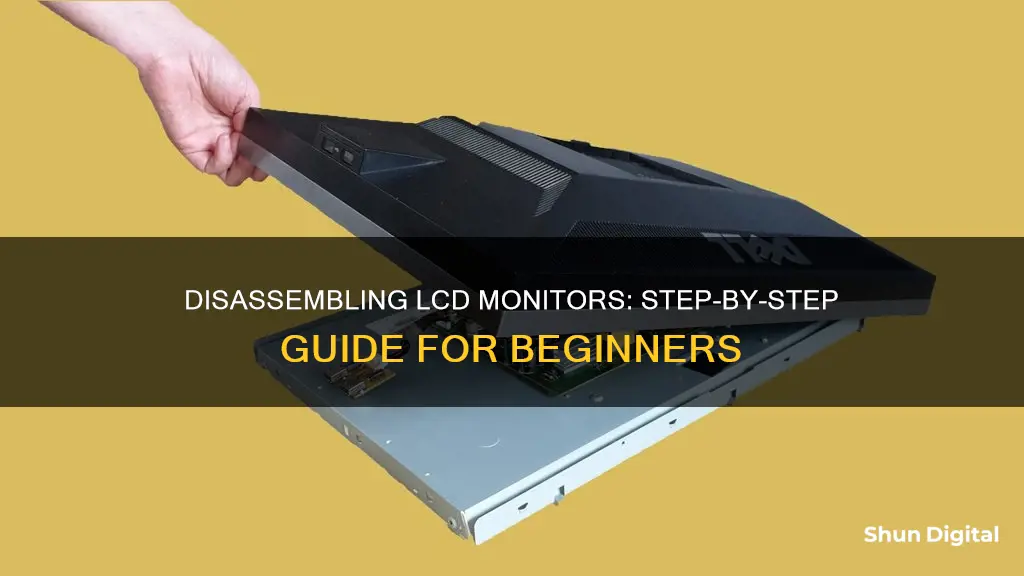 how to disassemble lcd monitor