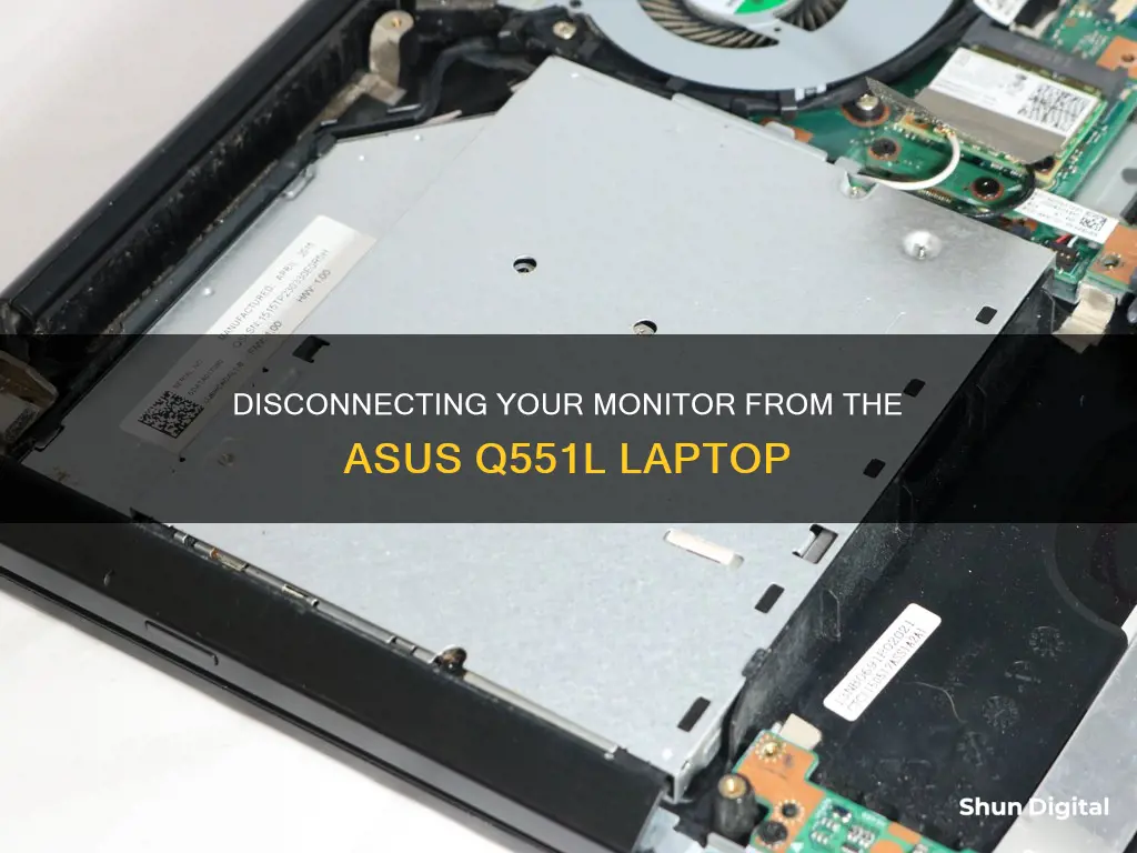 how to disconnect monitor from asus q551l