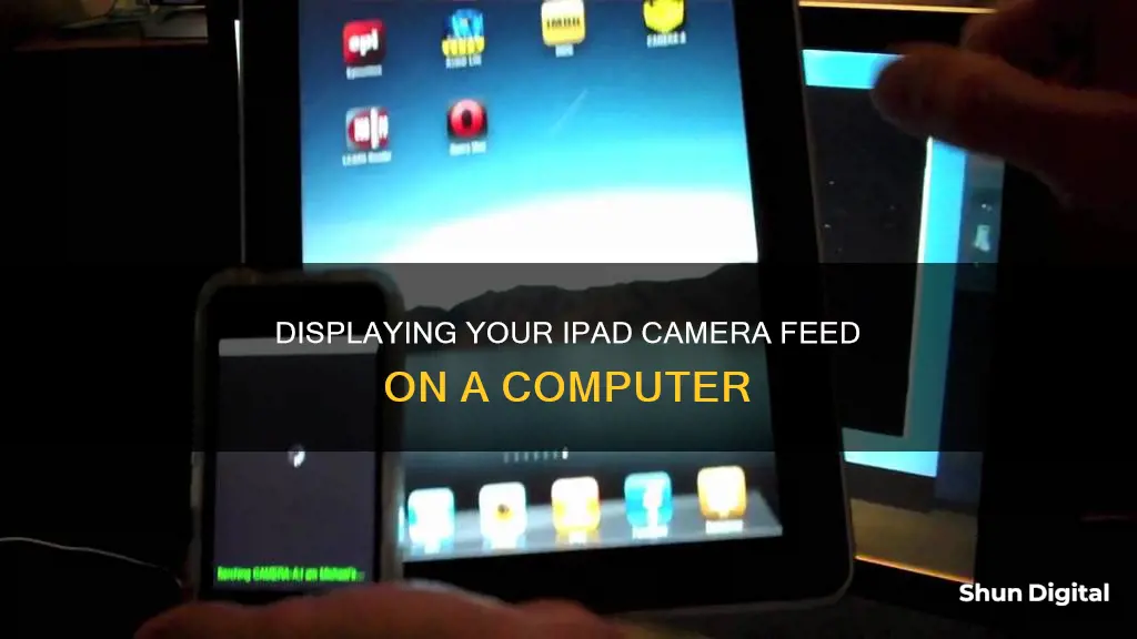 how to display ipad camera on computer