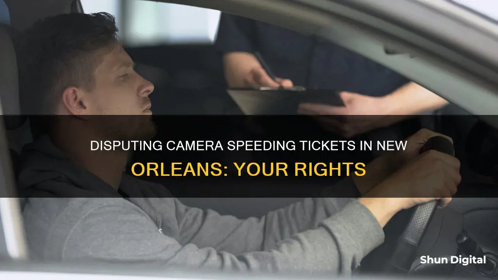 how to dispute a camera speeding ticket in new orleans