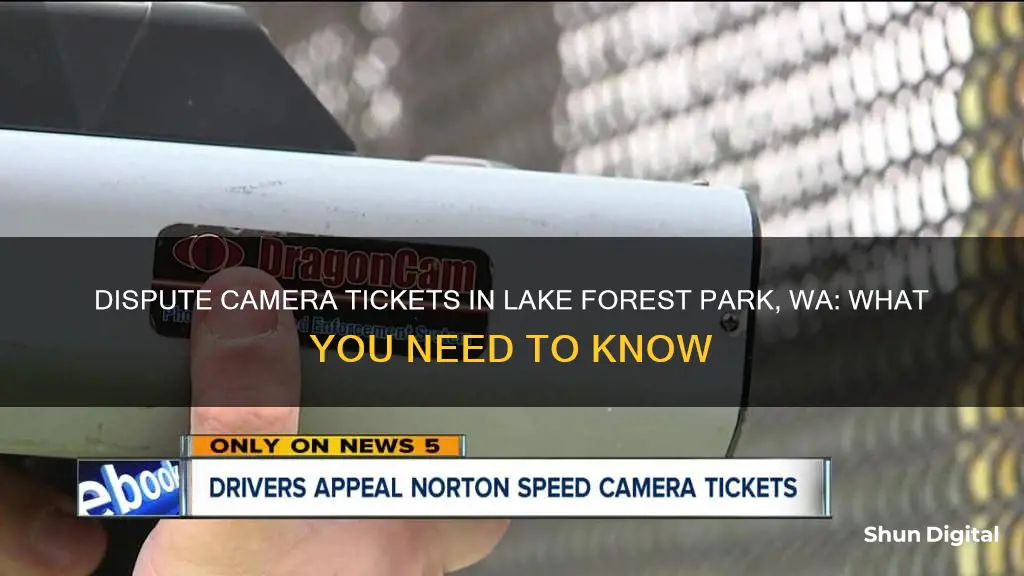 how to dispute a camera ticket lake forest park wa