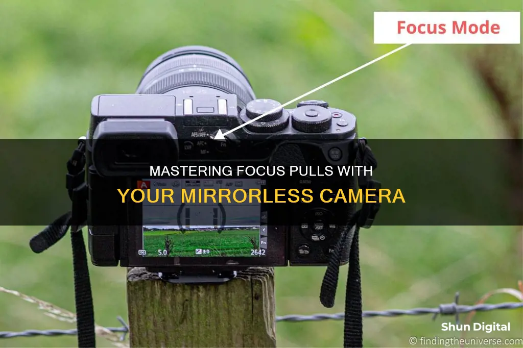 how to do a focus pull on mirrorless cameras