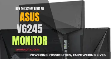 Resetting Your ASUS VG245 Monitor: A Step-by-Step Guide