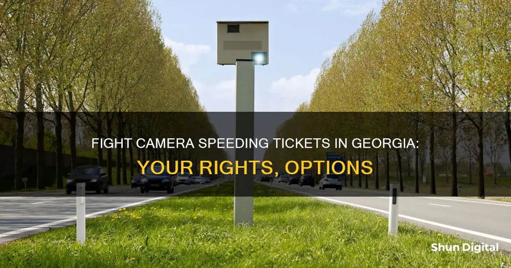 how to fight a camera speeding ticket in Georgia