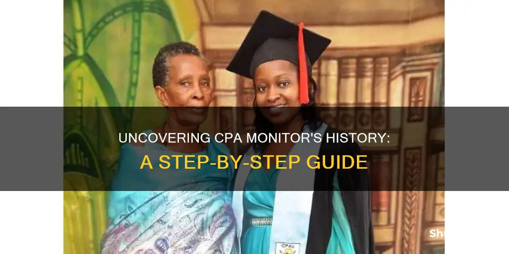 how to find history on cpa monitor