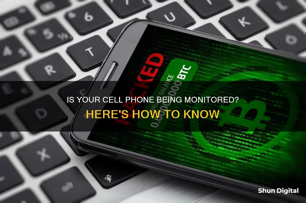 how to find out if your cell is being monitored