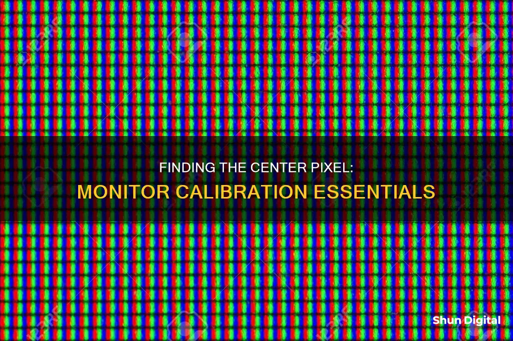 how to find the center pixel of a monitor