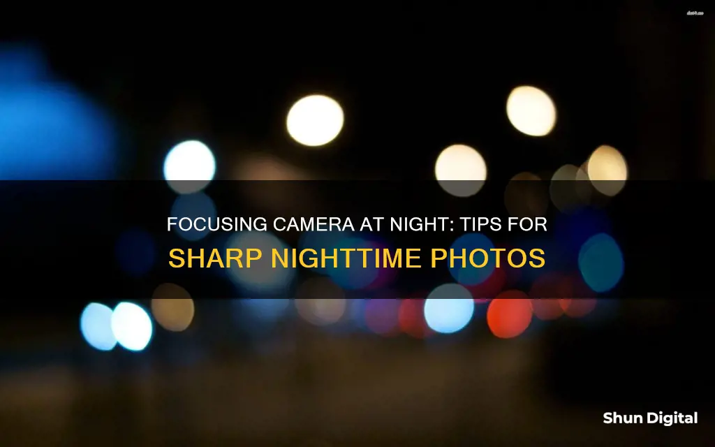 how to focus a camera at night