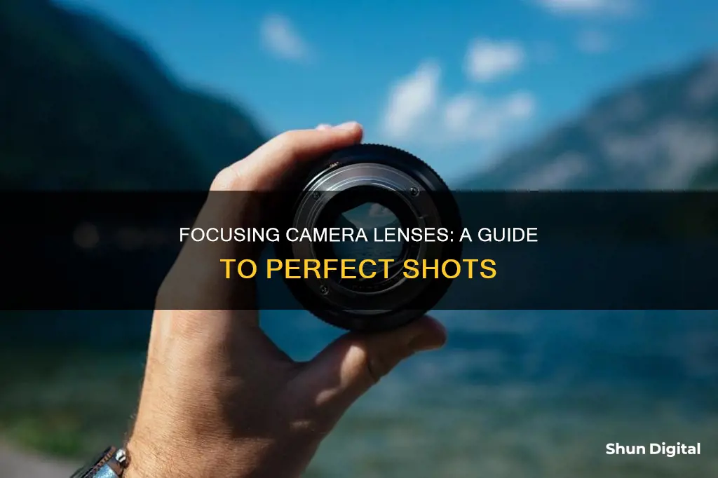 how to focus a camera lense