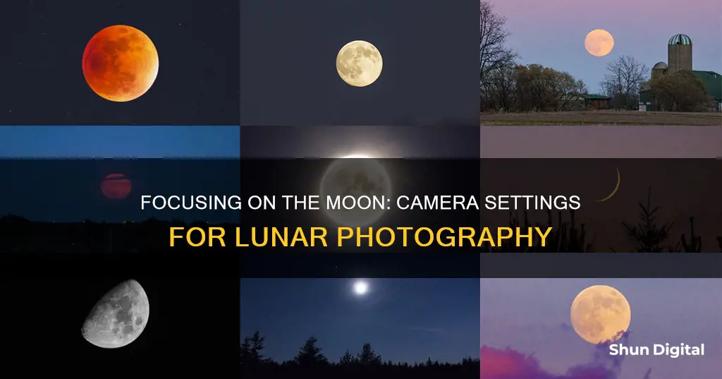 how to focus a camera on the moon