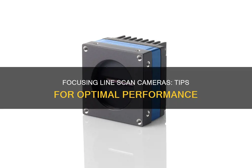 how to focus a line scan camera