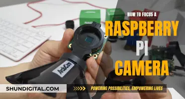 Focusing Your Raspberry Pi Camera: A Step-by-Step Guide