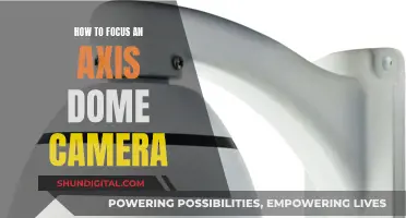 Fine-Tuning Your Axis Dome Camera for Optimal Focus