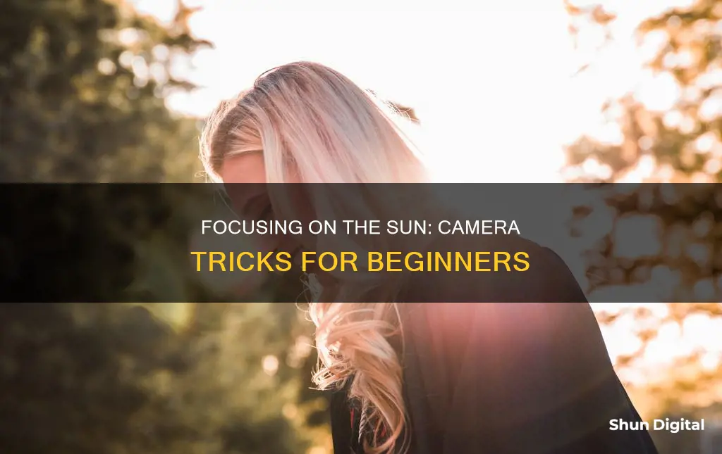 how to focus camera at sun