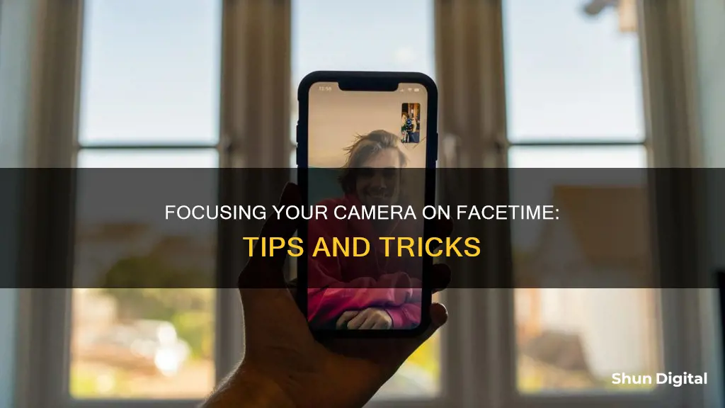 how to focus camera on facetime