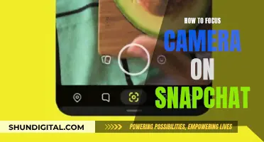 Focusing Your Camera on Snapchat: A Quick Guide