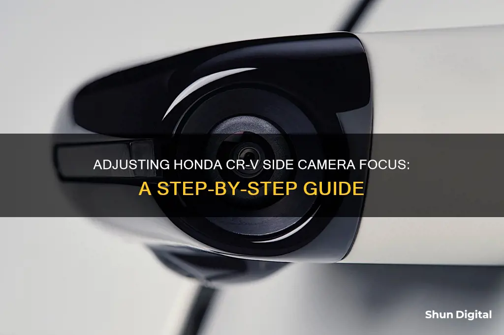 how to focus honda crv side camera