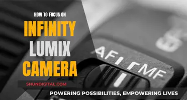 Focusing on Infinity with Lumix: A Step-by-Step Guide