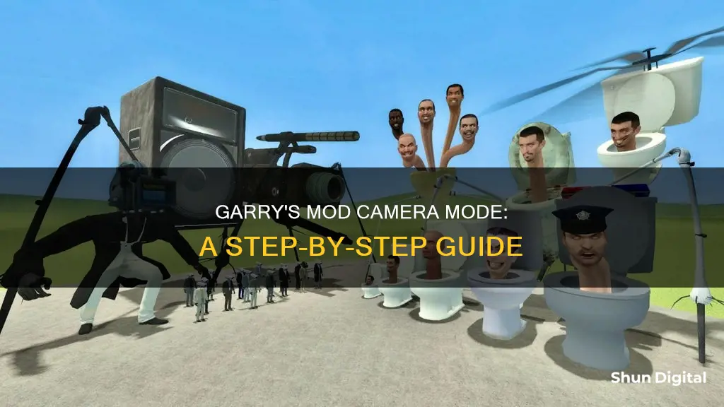 how to go in camera mode in garrys mod