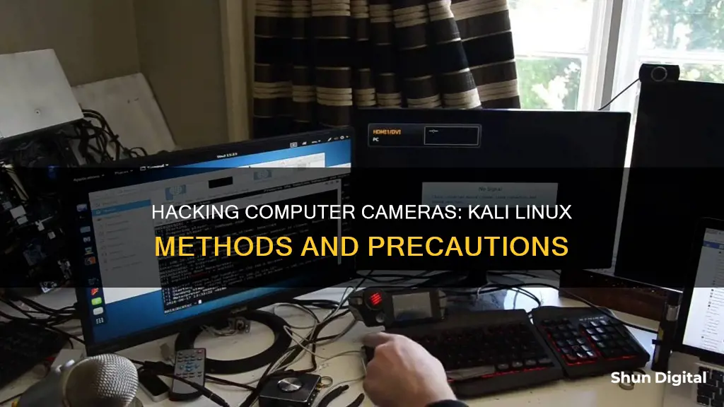 how to hack someones computer camera with kali linux