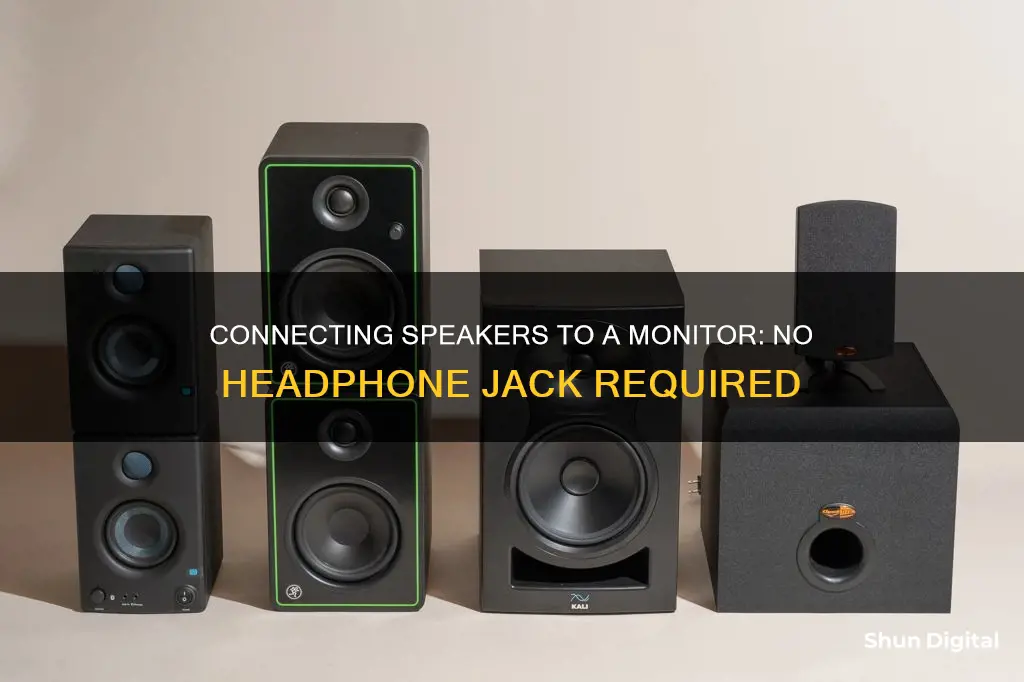 how to hook speakers to monitor without headphone jack