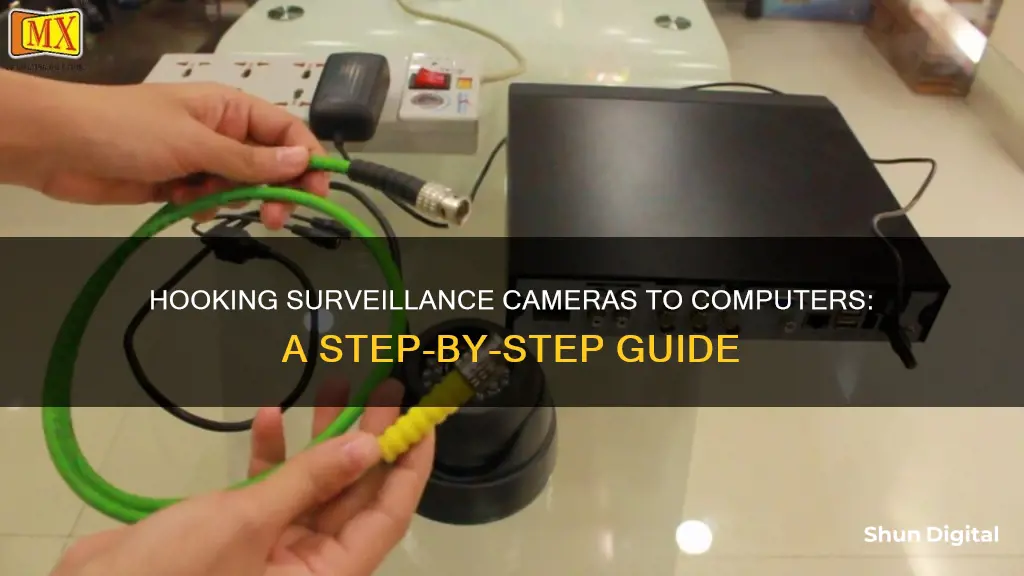 how to hook surveillance camera to computer