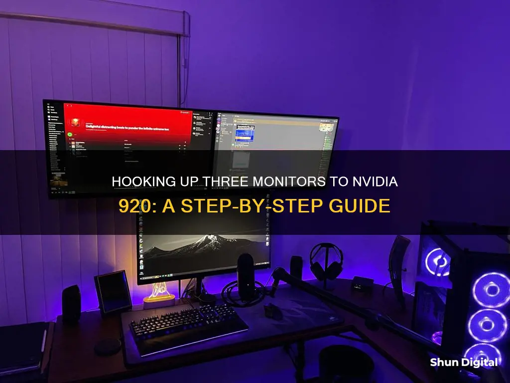 how to hook up 3 monitors to nvidia 920