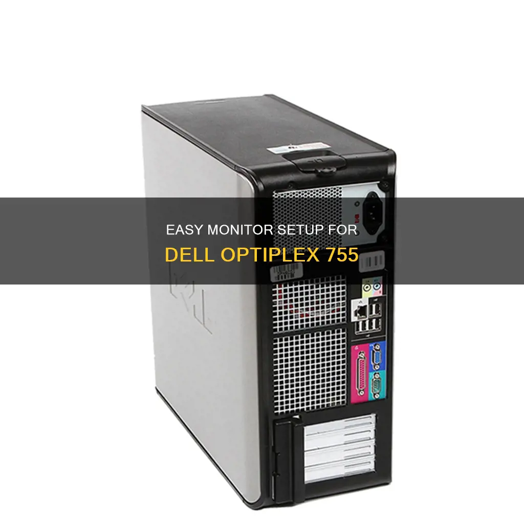 how to hook up a monitor todell optiplex 755