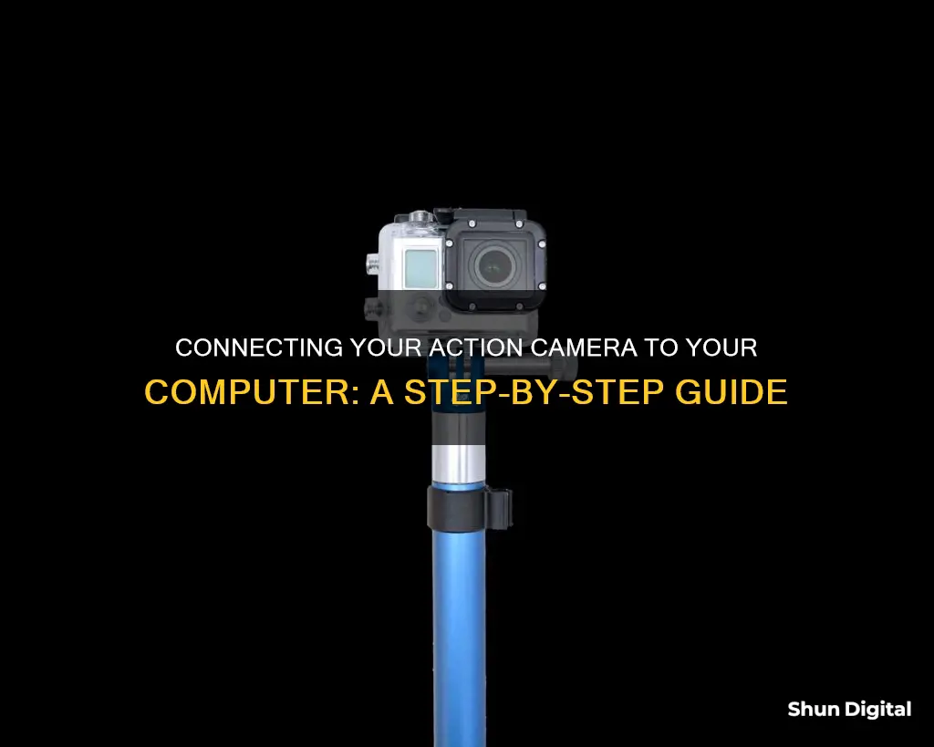 how to hook up action camera to computer