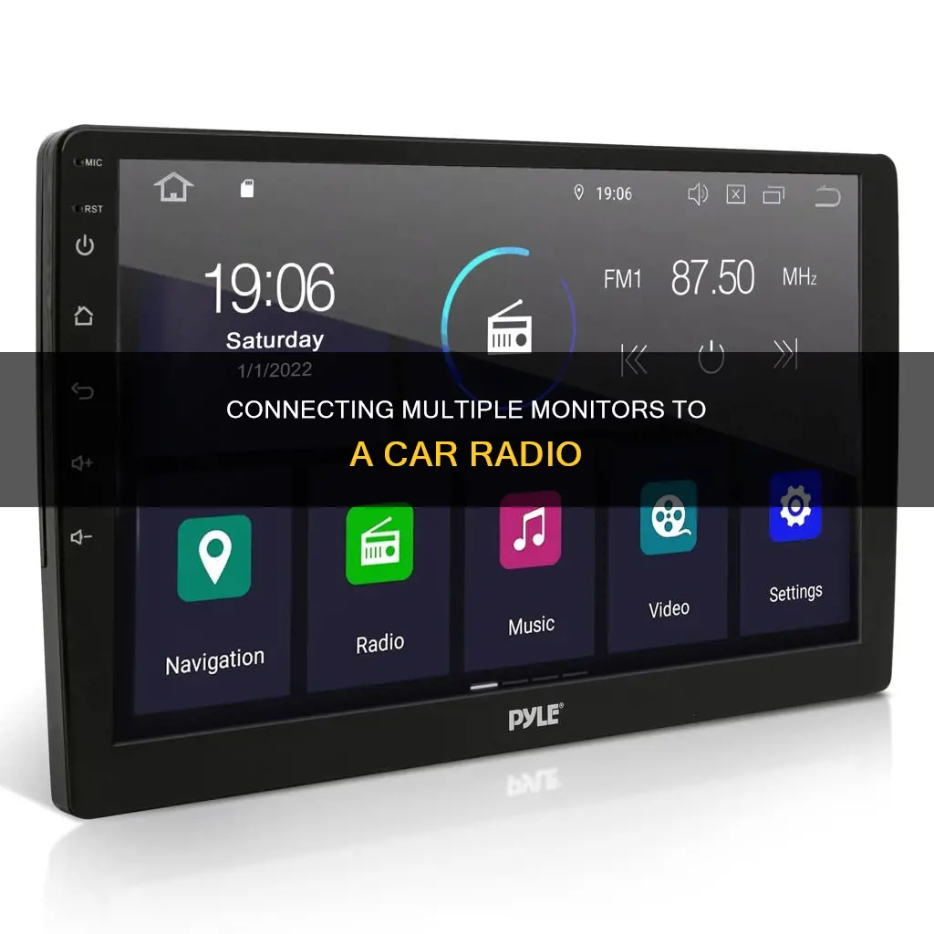 how to hook up multiple monitors to a car radio