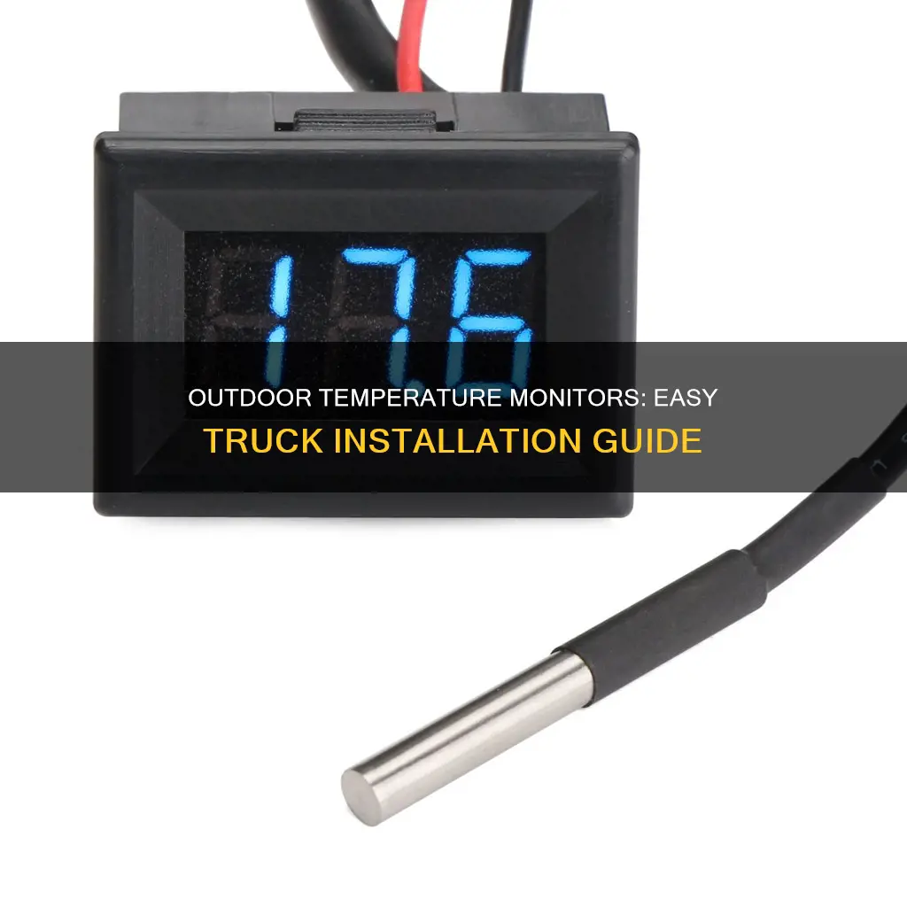 how to hook up outdoor temperature monitor on truck