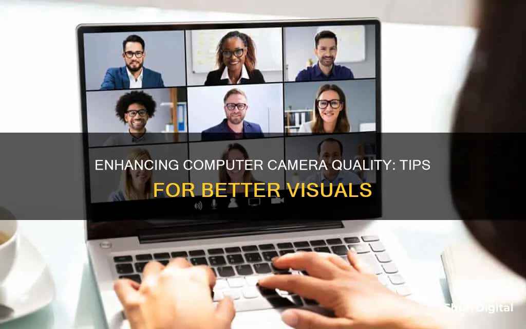 how to improve camera quality on computer