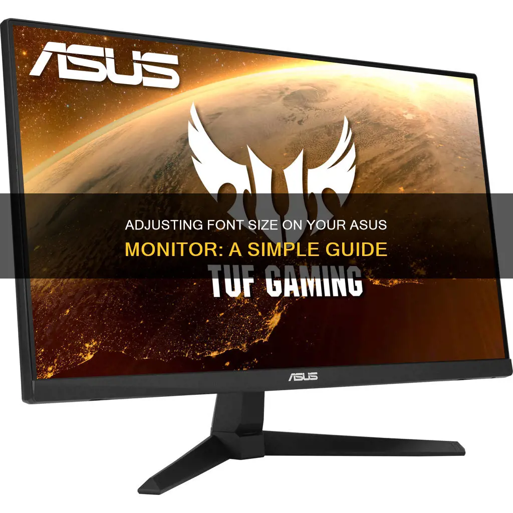 how to increase font size in asus monitor