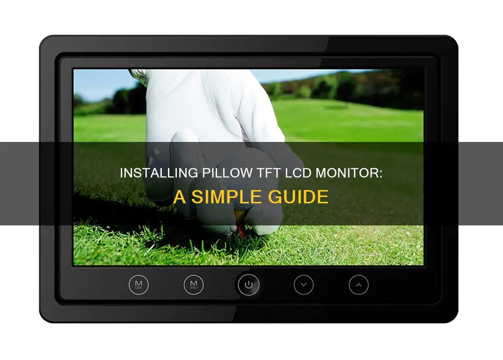 how to install pillow tft lcd monitor with 4 cameras