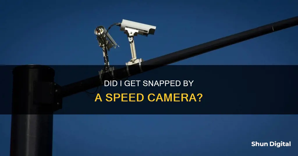 how to know if you got a speeding camera ticket