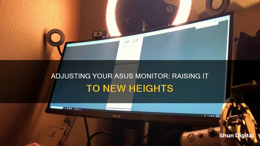 how to lift the asus monitor to higher position