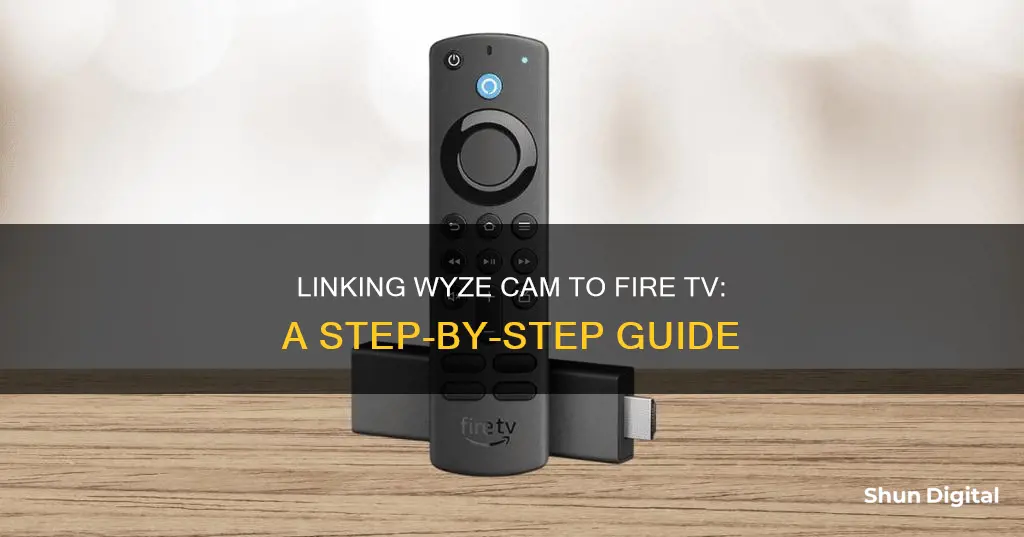 how to link wyze camera to fire tv