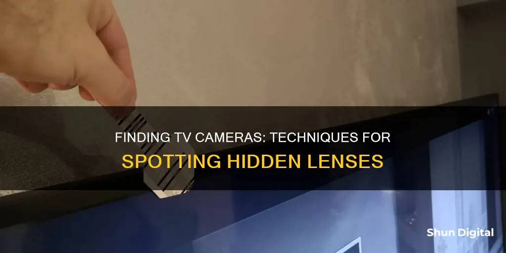 how to locate tv cameras