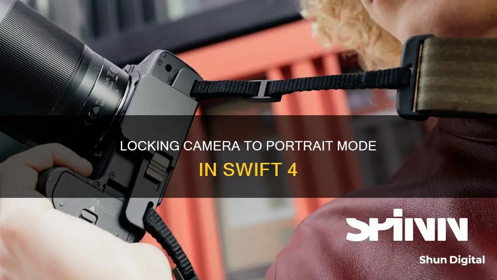 how to lock camera only to portrrait mode swift 4