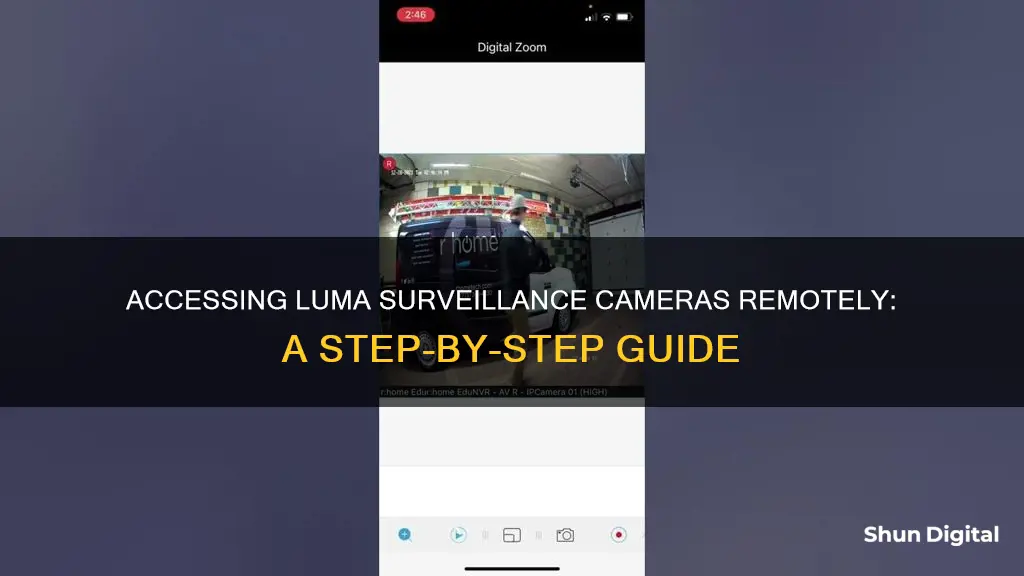 how to log into luma surveillance camera remotely