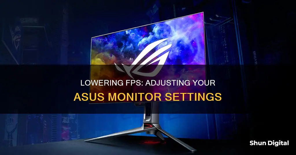 how to lower fps on asus monitor