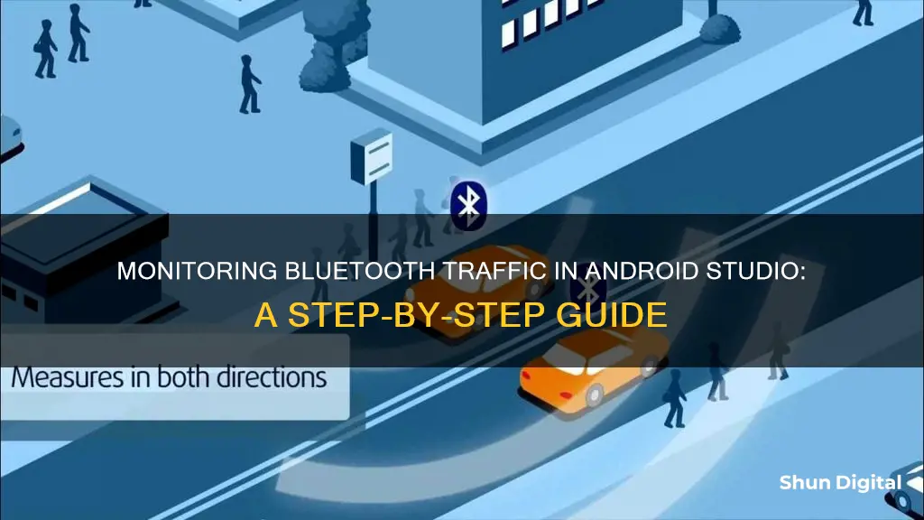 how to monitor bluetooth traffic in android studio