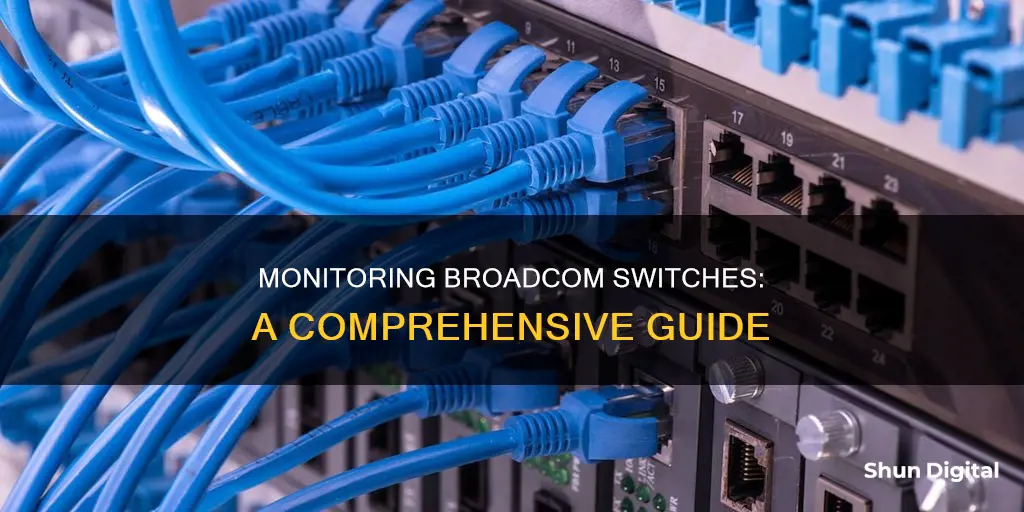 how to monitor broadcom switches