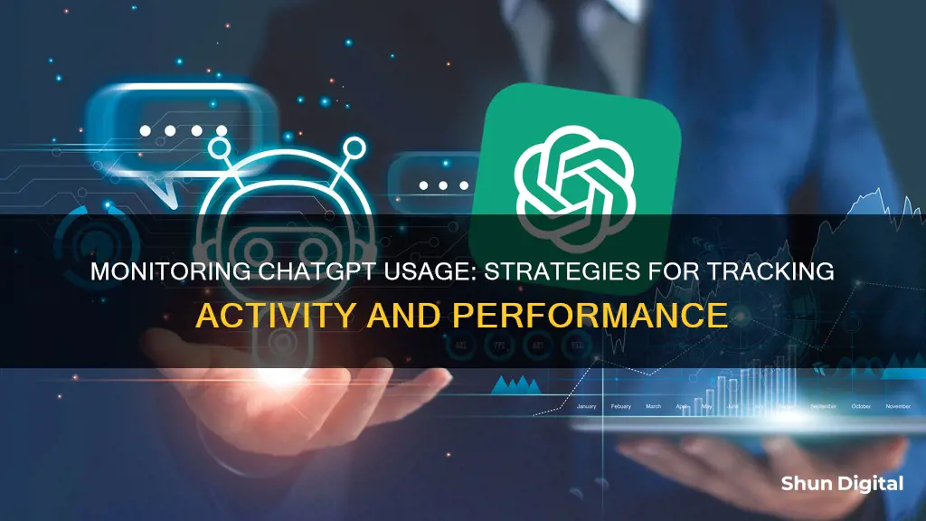 how to monitor chatgpt usage