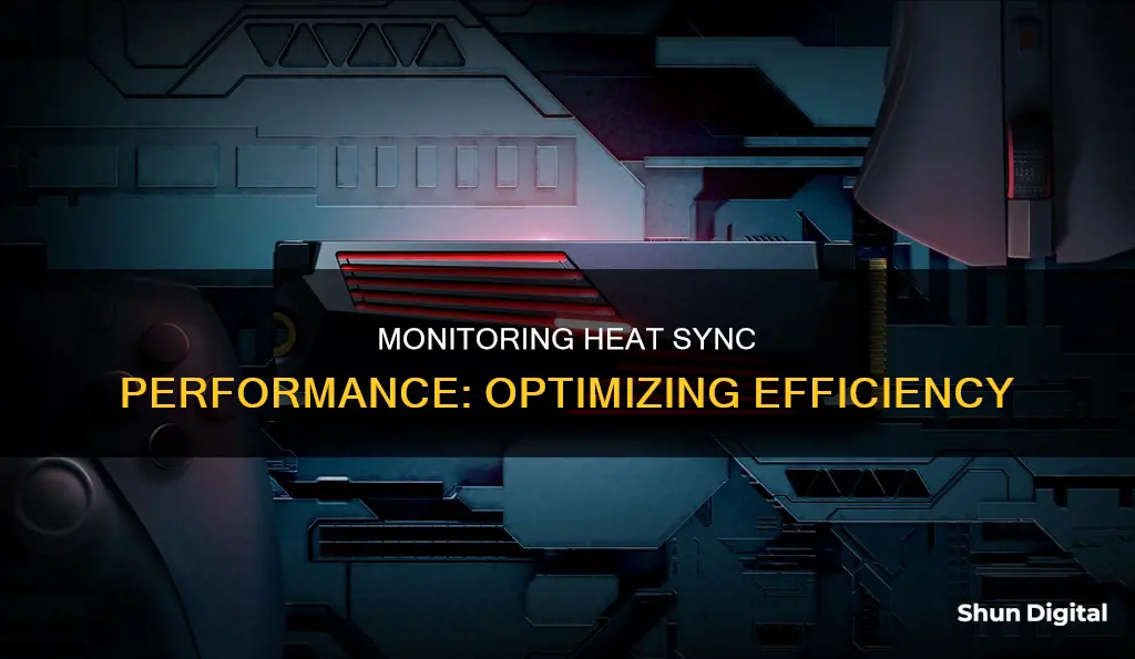 how to monitor heat sync performance