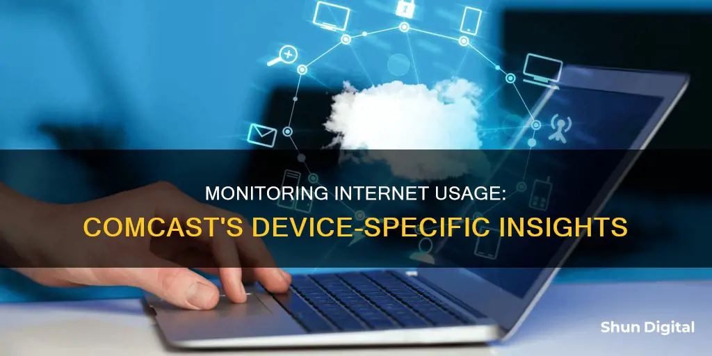 how to monitor internet usage by device comcast