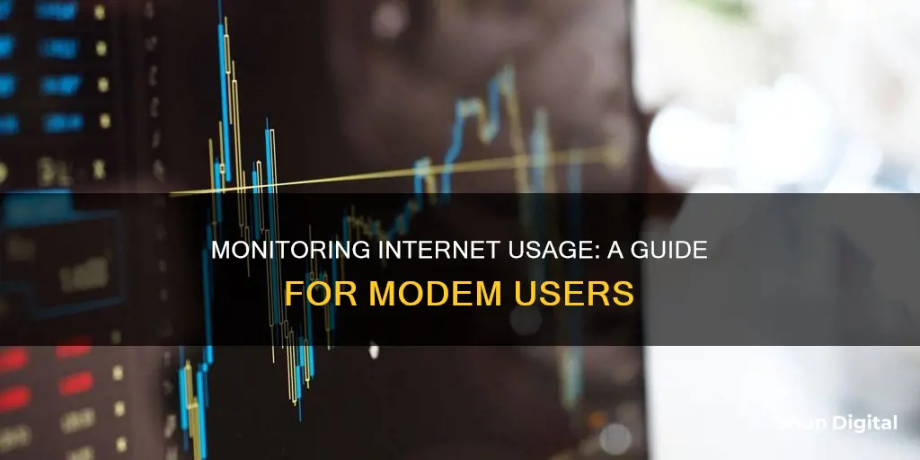 how to monitor internet usage on modem