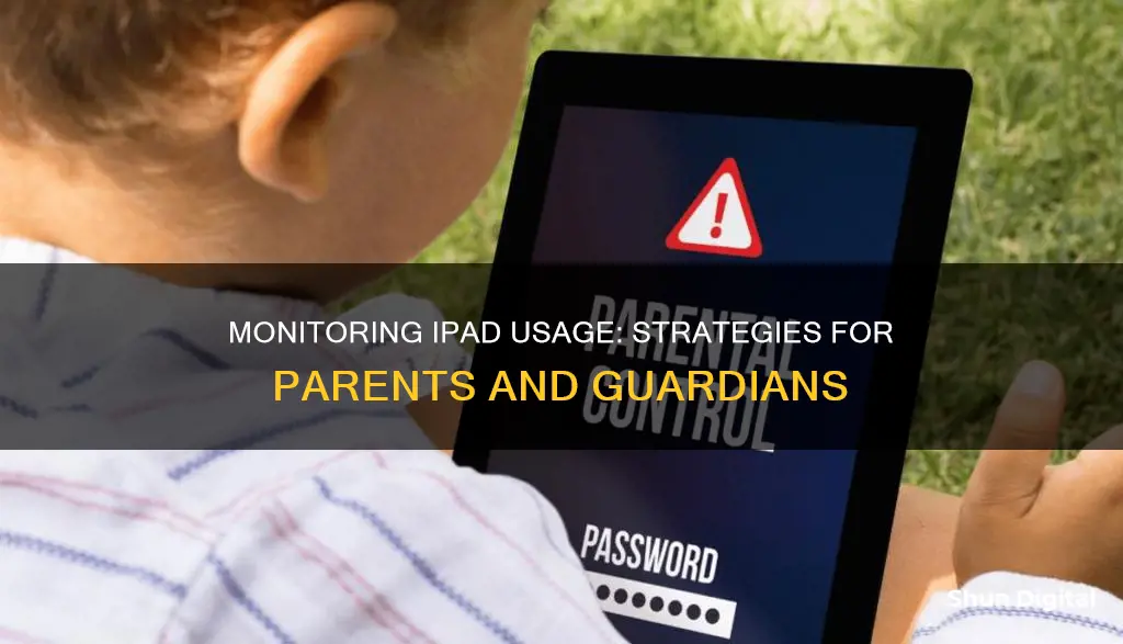 how to monitor ipad usage time