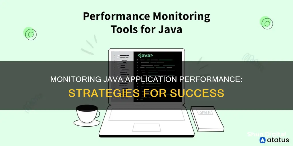 how to monitor java application performance