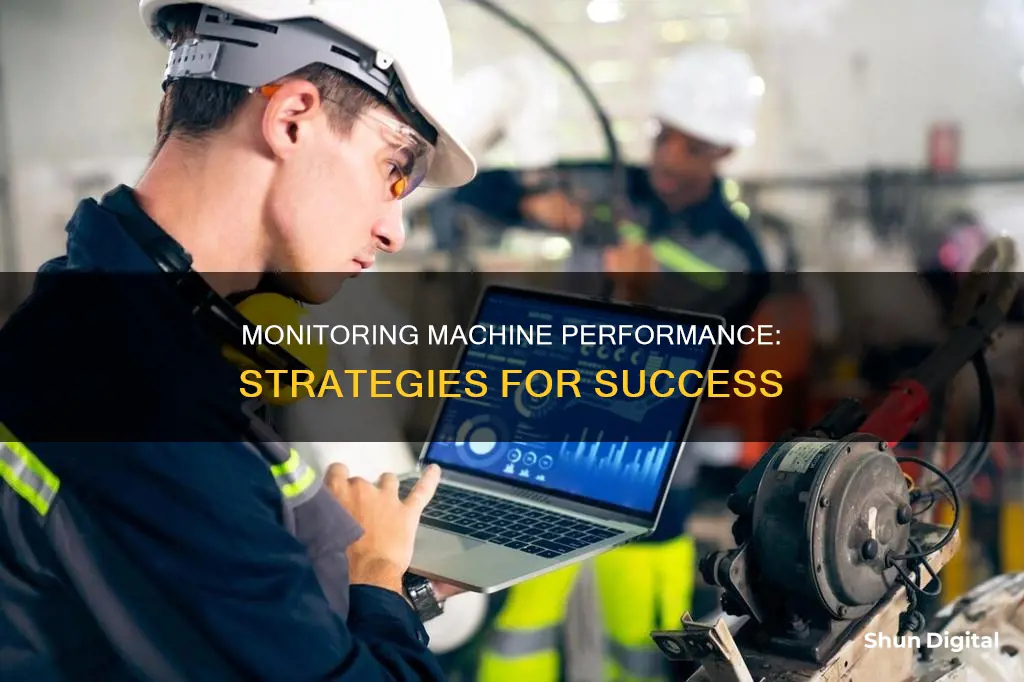 how to monitor machine performance